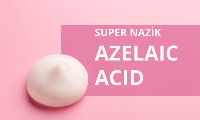 Azelaik Asit Nedir? Nasıl Kullanılır?