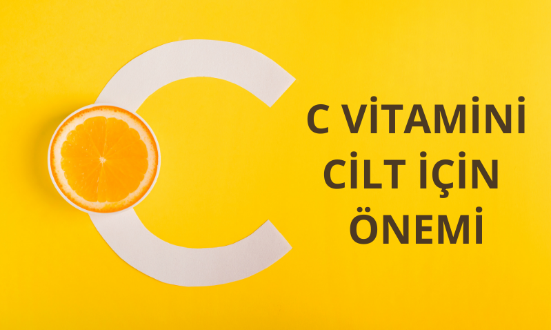 C vitamininin Cildimiz İçin Önemi